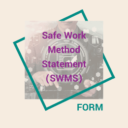 Safe Work Method Statement (SWMS)